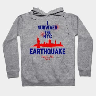 I-survived-the-nyc-earthquake Hoodie